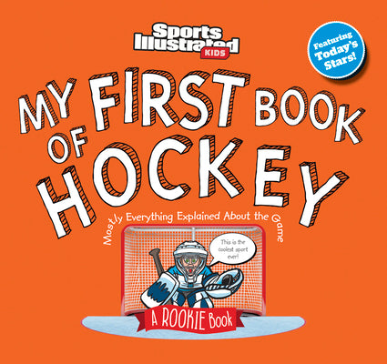 My First Book of Hockey by Sports Illustrated Kids