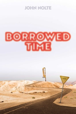 Borrowed Time by Nolte, John