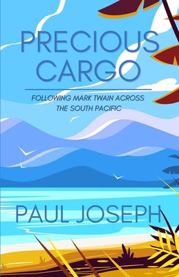 Precious Cargo by Joseph, Paul