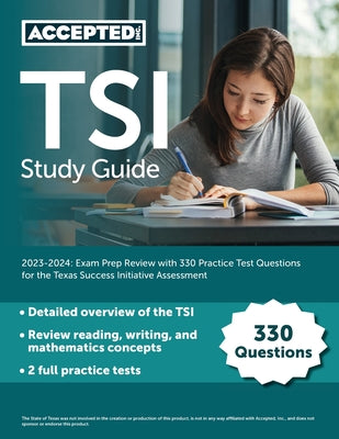 TSI Study Guide 2023-2024: Exam Prep Review with 330 Practice Test Questions for the Texas Success Initiative Assessment by Cox