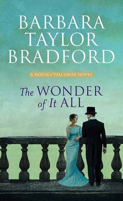 The Wonder of It All by Bradford, Barbara Taylor