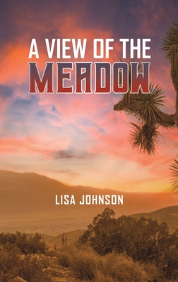 A View of the Meadow by Johnson, Lisa