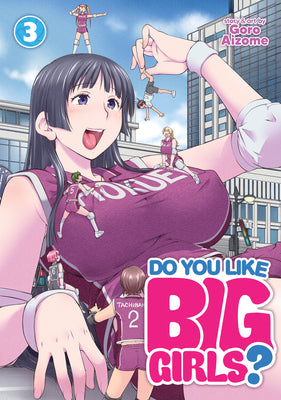 Do You Like Big Girls? Vol. 3 by Aizome, Goro