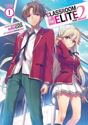 Classroom of the Elite: Year 2 (Light Novel) Vol. 1 by Kinugasa, Syougo