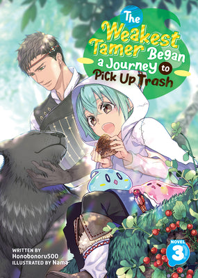 The Weakest Tamer Began a Journey to Pick Up Trash (Light Novel) Vol. 3 by Honobonoru500