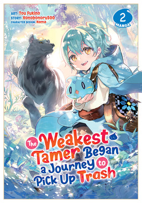 The Weakest Tamer Began a Journey to Pick Up Trash (Manga) Vol. 2 by Honobonoru500