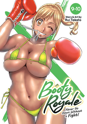 Booty Royale: Never Go Down Without a Fight! Vols. 9-10 by Takato, Rui