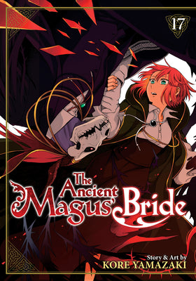 The Ancient Magus' Bride Vol. 17 by Yamazaki, Kore
