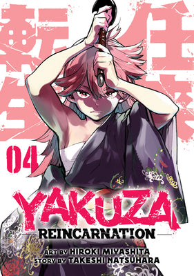 Yakuza Reincarnation Vol. 4 by Miyashita, Hiroki