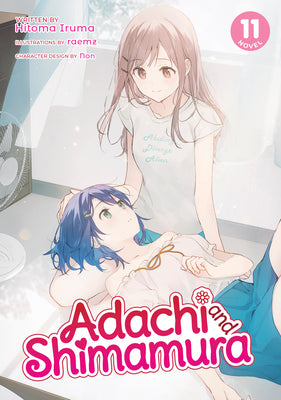 Adachi and Shimamura (Light Novel) Vol. 11 by Iruma, Hitoma
