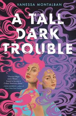 A Tall Dark Trouble by Montalban, Vanessa