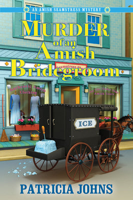 Murder of an Amish Bridegroom by Johns, Patricia
