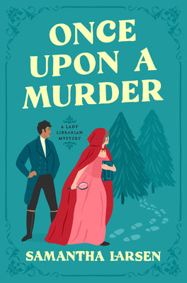 Once Upon a Murder by Larsen, Samantha