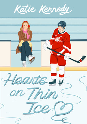 Hearts on Thin Ice by Kennedy, Katie