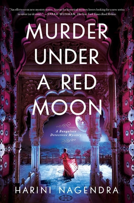 Murder Under a Red Moon: A 1920s Bangalore Mystery by Nagendra, Harini