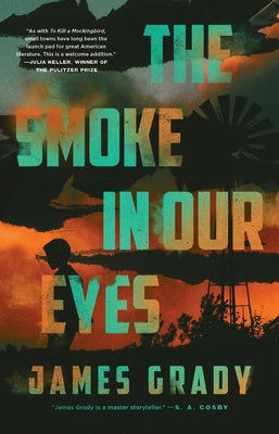 The Smoke in Our Eyes by Grady, James