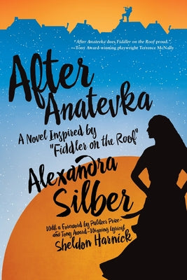 After Anatevka by Silber, Alexandra