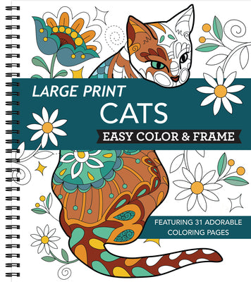 Large Print Easy Color & Frame - Cats (Stress Free Coloring Book) by New Seasons