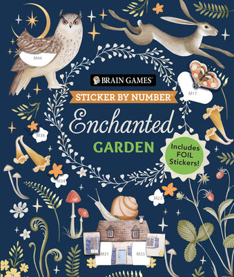 Brain Games - Sticker by Number: Enchanted Garden: Includes Foil Stickers! by Publications International Ltd