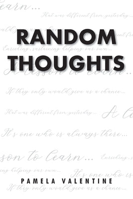 Random Thoughts by Valentine, Pamela