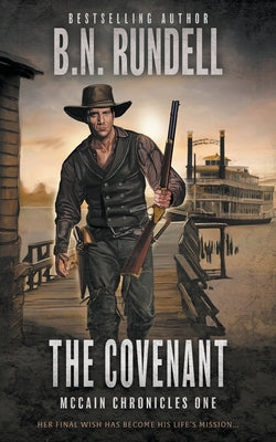 The Covenant: A Classic Western Series by Rundell, B. N.
