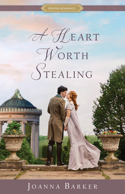 A Heart Worth Stealing by Barker, Joanna
