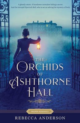 The Orchids of Ashthorne Hall by Anderson, Rebecca
