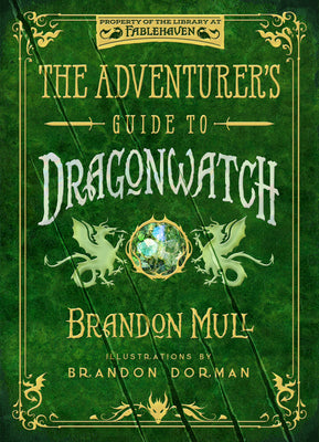 The Adventurer's Guide to Dragonwatch by Mull, Brandon