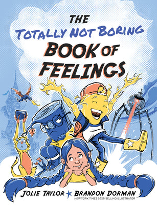 The Totally Not Boring Book of Feelings by Taylor, Jolie