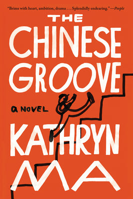 The Chinese Groove by Ma, Kathryn