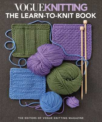 Vogue(r) Knitting the Learn-To-Knit Book by Vogue Knitting Magazine