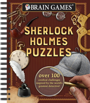 Brain Games - Sherlock Holmes Puzzles (#1): Over 100 Cerebral Challenges Inspired by the World's Greatest Detective!volume 1 by Publications International Ltd