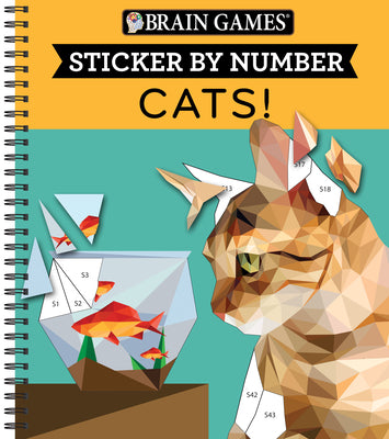 Brain Games - Sticker by Number: Cats! (28 Images to Sticker) by Publications International Ltd
