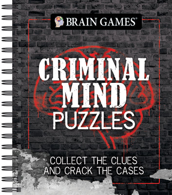 Brain Games - Criminal Mind Puzzles: Collect the Clues and Crack the Cases by Publications International Ltd