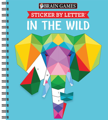 Brain Games - Sticker by Letter: In the Wild (Sticker Puzzles - Kids Activity Book) by Publications International Ltd