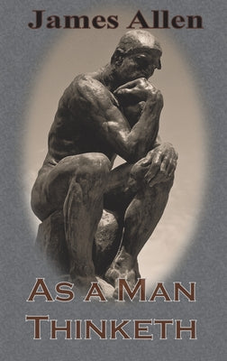 As a Man Thinketh (Chump Change Edition) by Allen, James