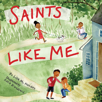 Saints Like Me by Hendey, Lisa M.