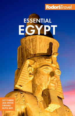 Fodor's Essential Egypt by Fodor's Travel Guides