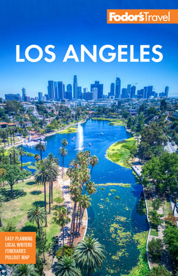 Fodor's Los Angeles: With Disneyland & Orange County by Fodor's Travel Guides