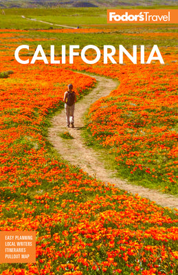 Fodor's California: With the Best Road Trips by Fodor's Travel Guides