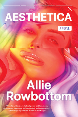 Aesthetica by Rowbottom, Allie