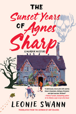 The Sunset Years of Agnes Sharp by Swann, Leonie