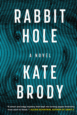 Rabbit Hole by Brody, Kate