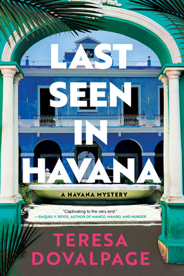 Last Seen in Havana by Dovalpage, Teresa
