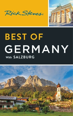 Rick Steves Best of Germany: With Salzburg by Steves, Rick