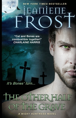 The Other Half of the Grave by Frost, Jeaniene