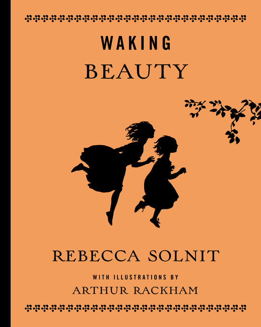 Waking Beauty by Solnit, Rebecca