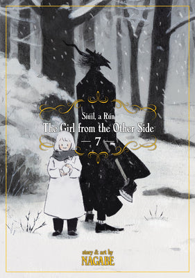 The Girl from the Other Side: Siúil, a Rún Vol. 7 by Nagabe