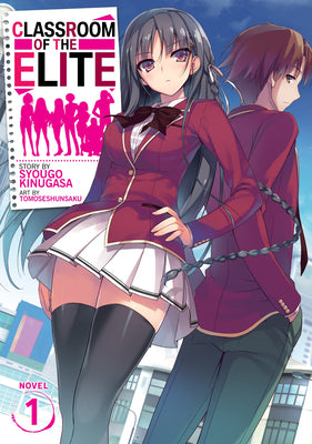Classroom of the Elite (Light Novel) Vol. 1 by Kinugasa, Syougo