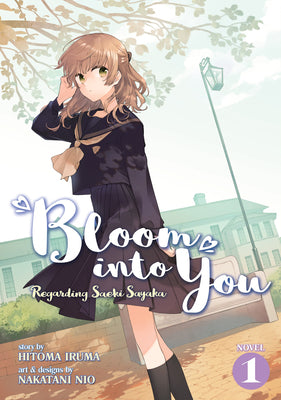 Bloom Into You (Light Novel): Regarding Saeki Sayaka Vol. 1 by Nio, Nakatani